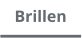 Brillen